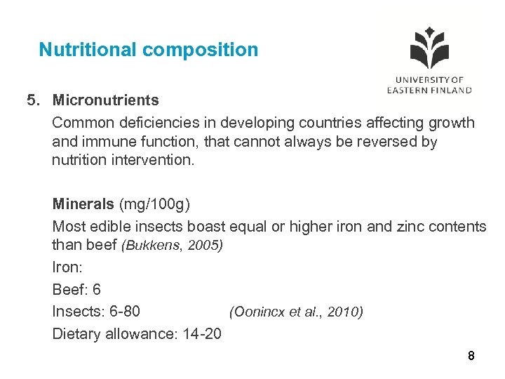 Nutritional composition 5. Micronutrients Common deficiencies in developing countries affecting growth and immune function,