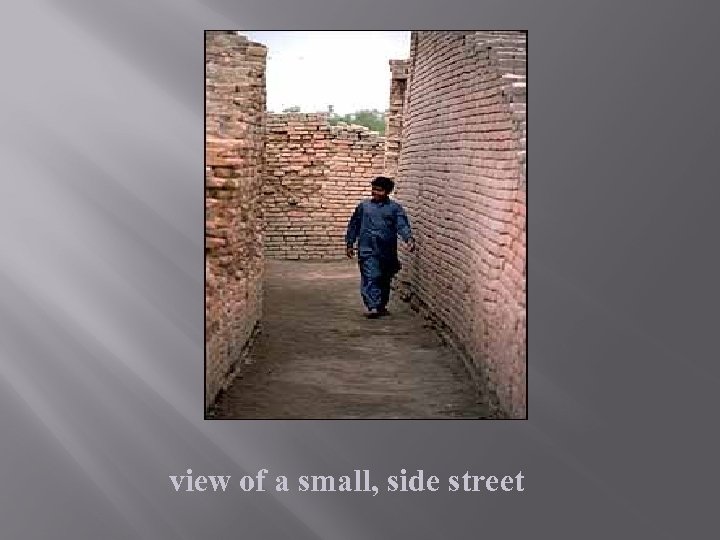 view of a small, side street 