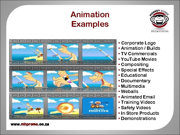 Animation Examples • Corporate Logo • Animation / Builds • TV Commercials • You.