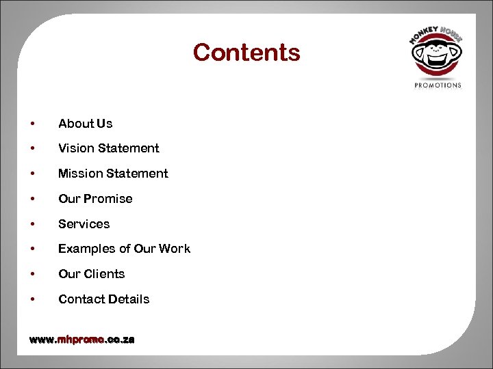 Contents • About Us • Vision Statement • Mission Statement • Our Promise •