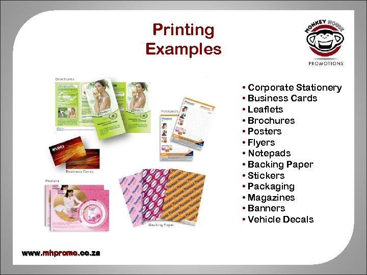 Printing Examples • Corporate Stationery • Business Cards • Leaflets • Brochures • Posters