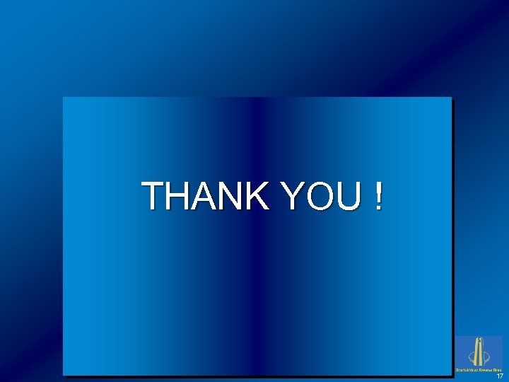 THANK YOU ! 17 