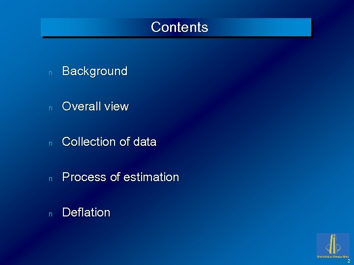 Contents n Background n Overall view n Collection of data n Process of estimation