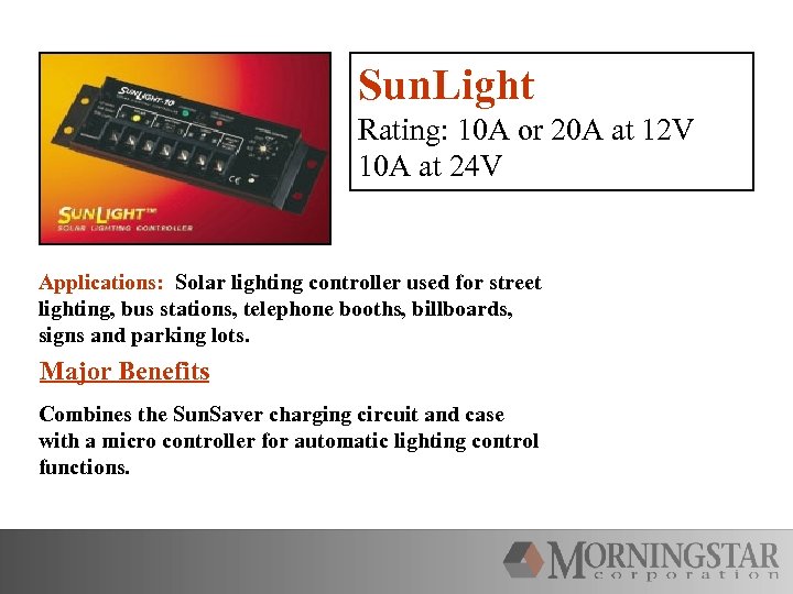 Sun. Light Rating: 10 A or 20 A at 12 V 10 A at