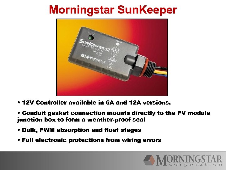 Morningstar Sun. Keeper • 12 V Controller available in 6 A and 12 A