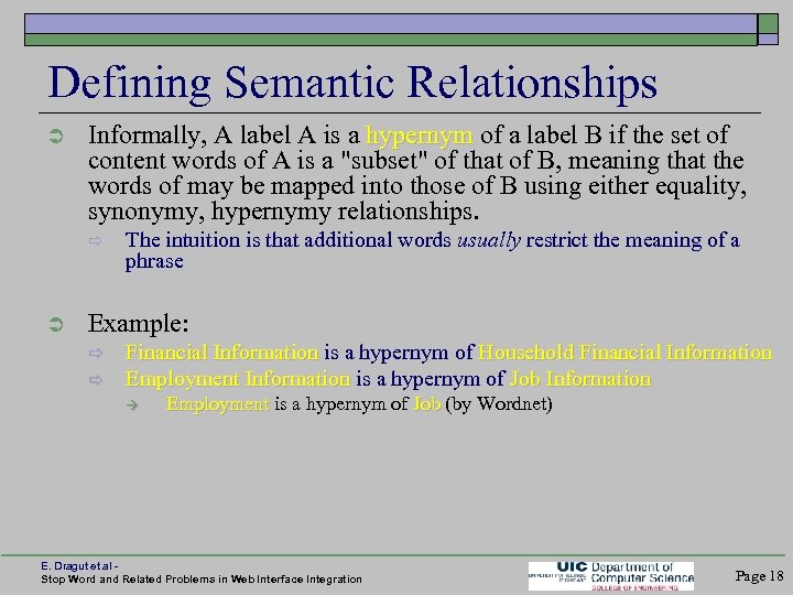 Defining Semantic Relationships Informally, A label A is a hypernym of a label B