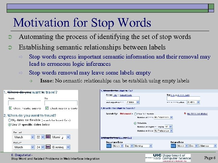 Motivation for Stop Words Automating the process of identifying the set of stop words