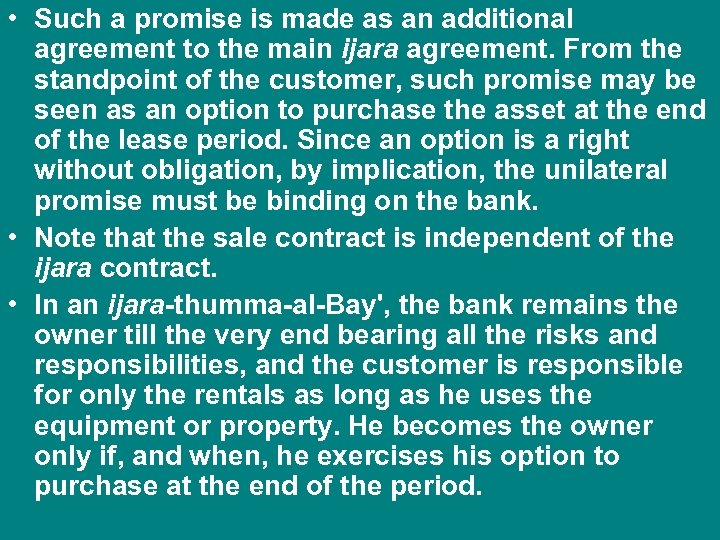  • Such a promise is made as an additional agreement to the main