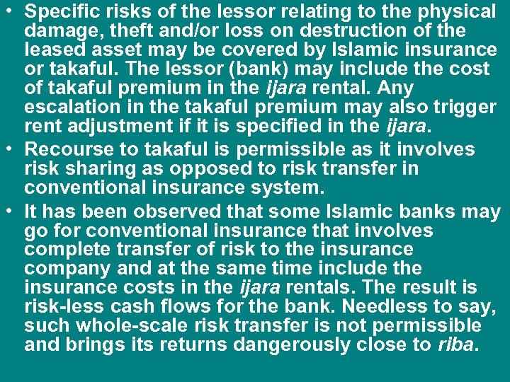  • Specific risks of the lessor relating to the physical damage, theft and/or