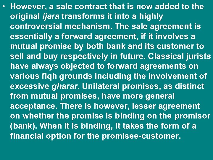  • However, a sale contract that is now added to the original ijara