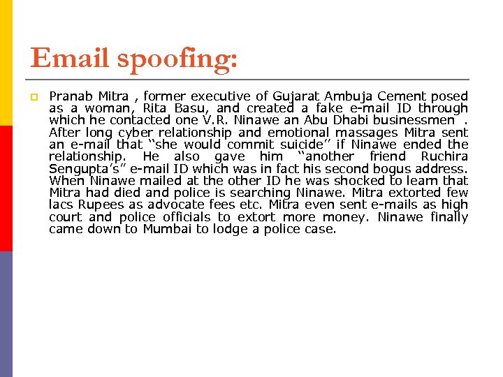 Email spoofing: p Pranab Mitra , former executive of Gujarat Ambuja Cement posed as