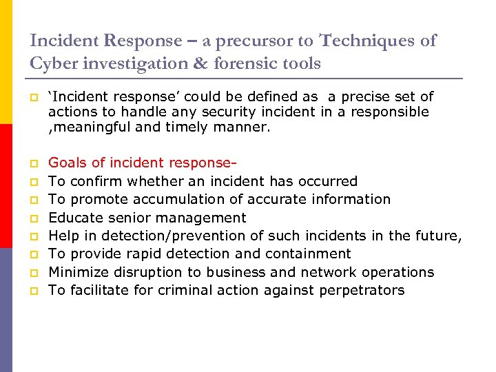 Incident Response – a precursor to Techniques of Cyber investigation & forensic tools p