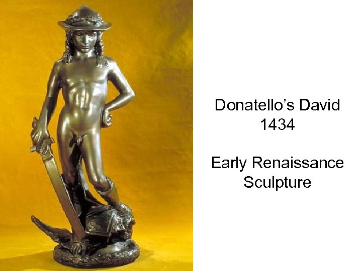 Donatello’s David 1434 Early Renaissance Sculpture 