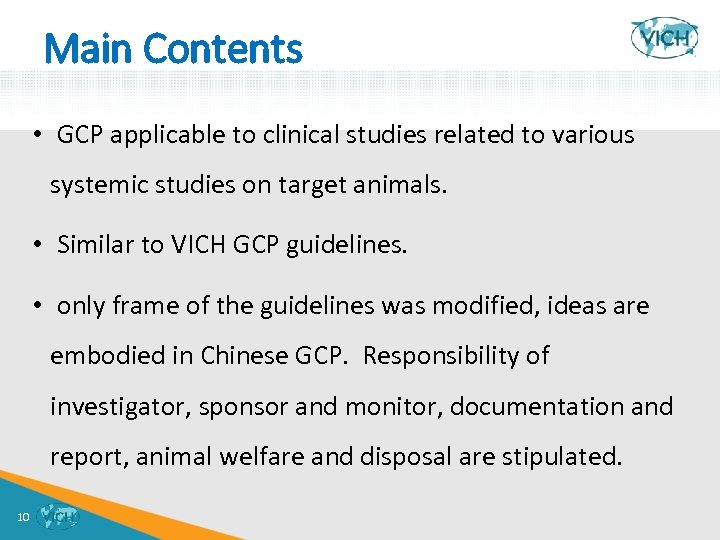 Main Contents • GCP applicable to clinical studies related to various systemic studies on