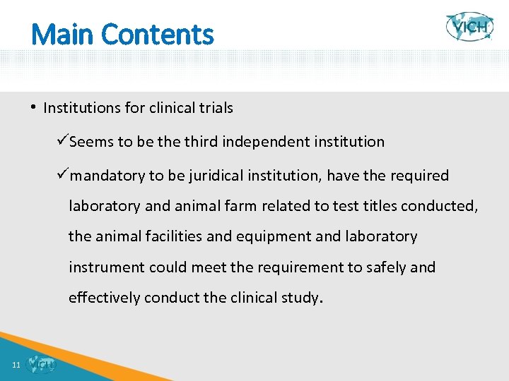 Main Contents • Institutions for clinical trials üSeems to be third independent institution ümandatory