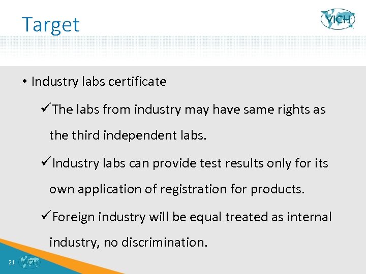 Target • Industry labs certificate üThe labs from industry may have same rights as