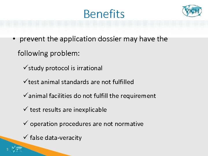 Benefits • prevent the application dossier may have the following problem: üstudy protocol is