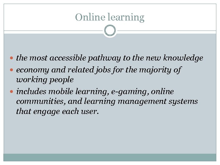 Online learning the most accessible pathway to the new knowledge economy and related jobs
