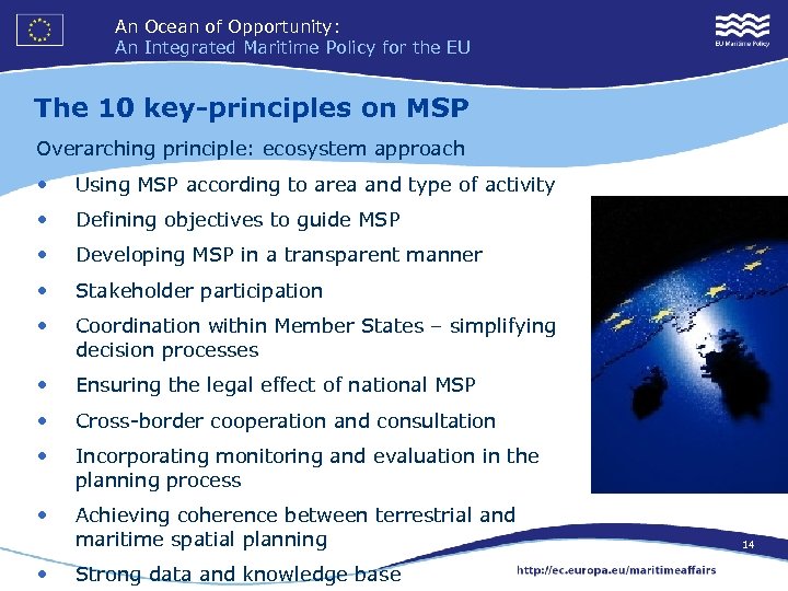 An Ocean of Opportunity: An Integrated Maritime Policy for the EU The 10 key-principles