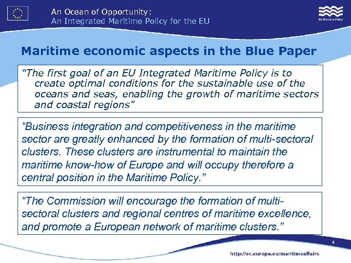 An Ocean of Opportunity: An Integrated Maritime Policy for the EU Maritime economic aspects