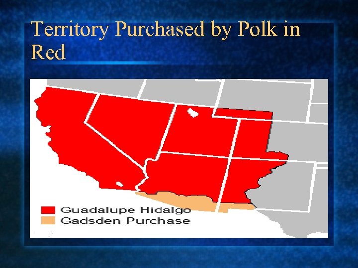 Territory Purchased by Polk in Red 