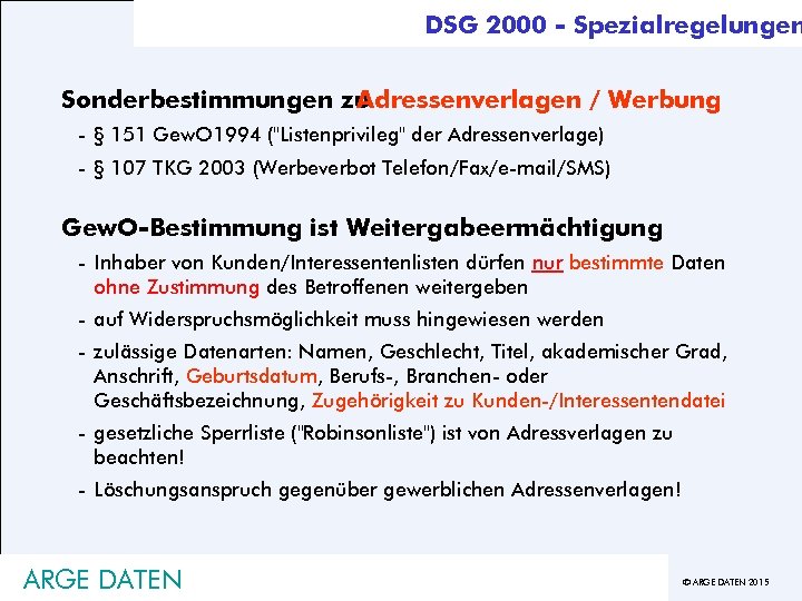 DSG 2000 - Spezialregelungen Sonderbestimmungen zu Adressenverlagen / Werbung - § 151 Gew. O