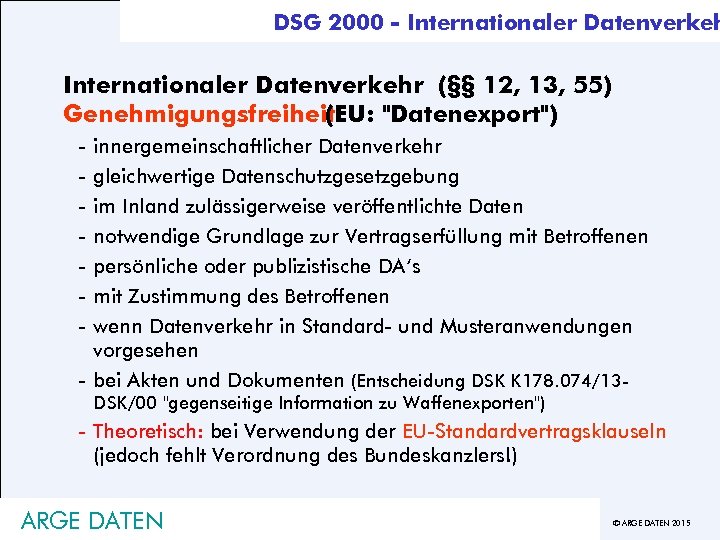 DSG 2000 - Internationaler Datenverkehr (§§ 12, 13, 55) Genehmigungsfreiheit (EU: "Datenexport") - innergemeinschaftlicher
