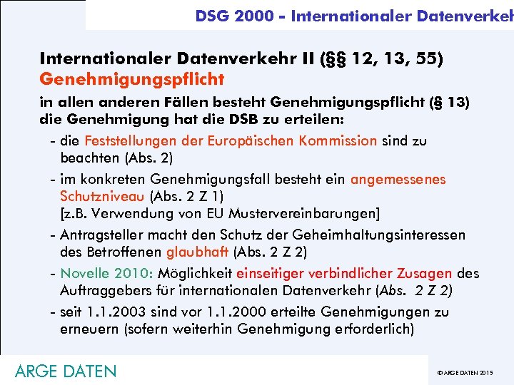 DSG 2000 - Internationaler Datenverkehr II (§§ 12, 13, 55) Genehmigungspflicht in allen anderen