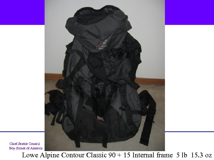 Chief Seattle Council Boy Scouts of America Lowe Alpine Contour Classic 90 + 15