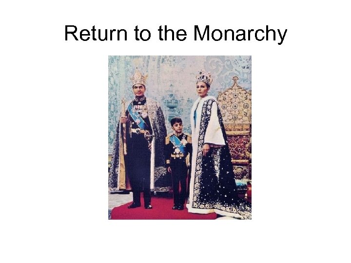 Return to the Monarchy 