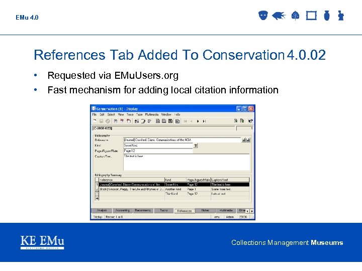 EMu 4. 0 References Tab Added To Conservation 4. 0. 02 • Requested via