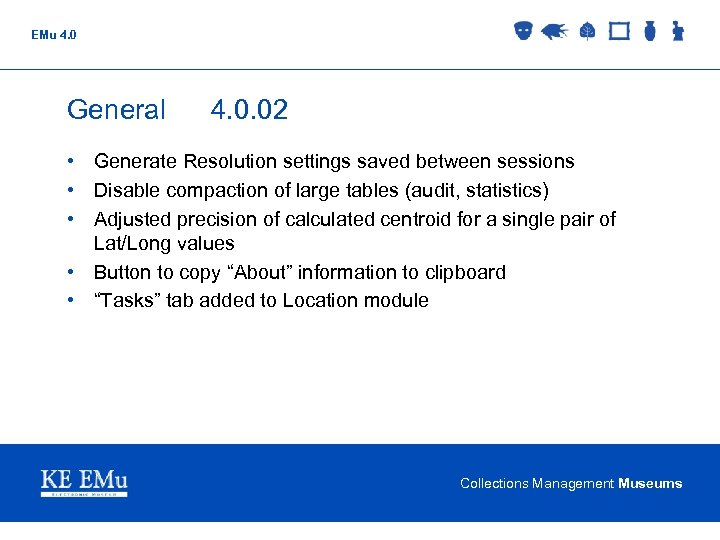 EMu 4. 0 General 4. 0. 02 • Generate Resolution settings saved between sessions
