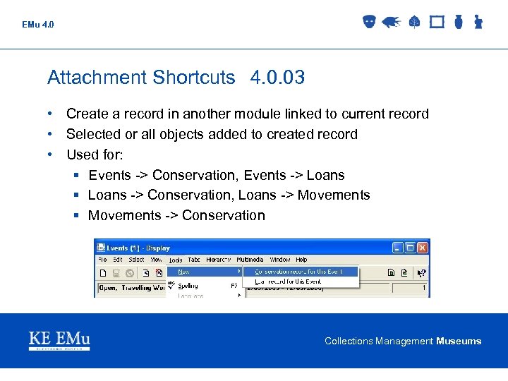 EMu 4. 0 Attachment Shortcuts 4. 0. 03 • Create a record in another