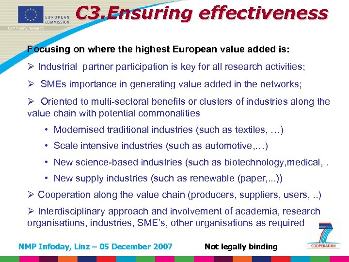 C 3. Ensuring effectiveness Focusing on where the highest European value added is: Ø