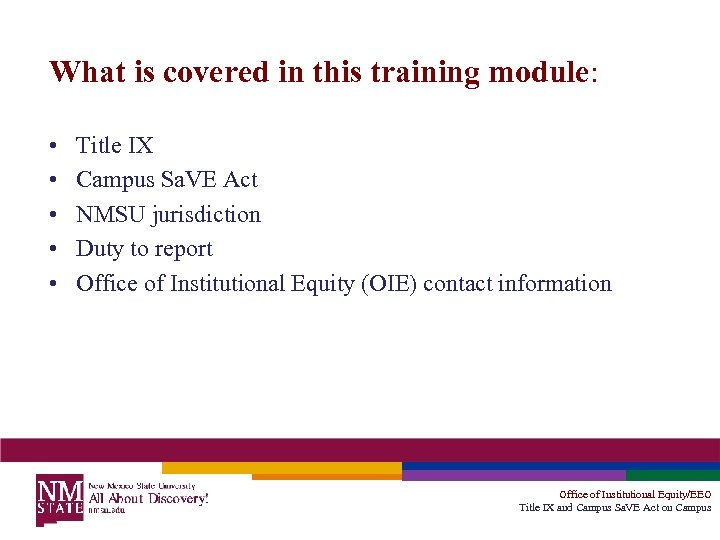 What is covered in this training module: • • • Title IX Campus Sa.