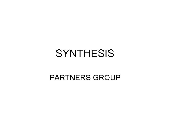 SYNTHESIS PARTNERS GROUP 