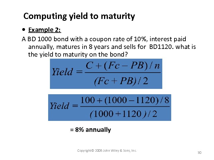 Computing yield to maturity Example 2: A BD 1000 bond with a coupon rate