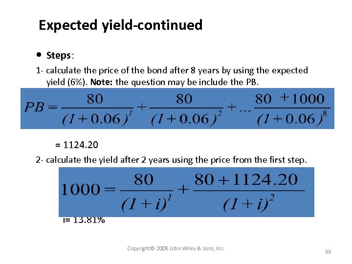 Expected yield-continued Steps: 1 - calculate the price of the bond after 8 years