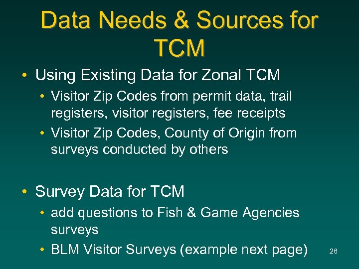 Data Needs & Sources for TCM • Using Existing Data for Zonal TCM •