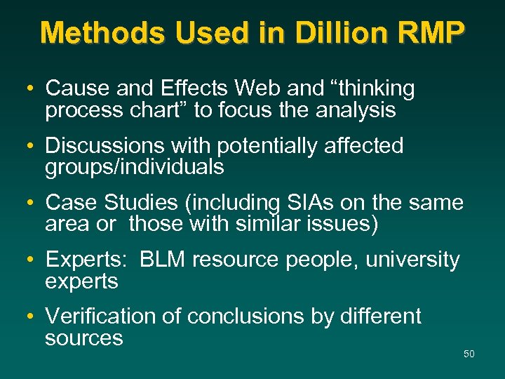 Methods Used in Dillion RMP • Cause and Effects Web and “thinking process chart”