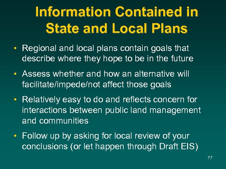 Information Contained in State and Local Plans • Regional and local plans contain goals