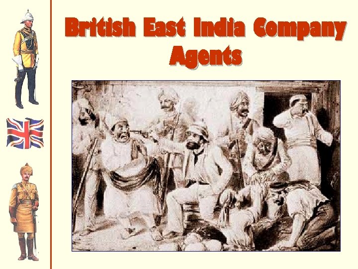 British East India Company Agents 