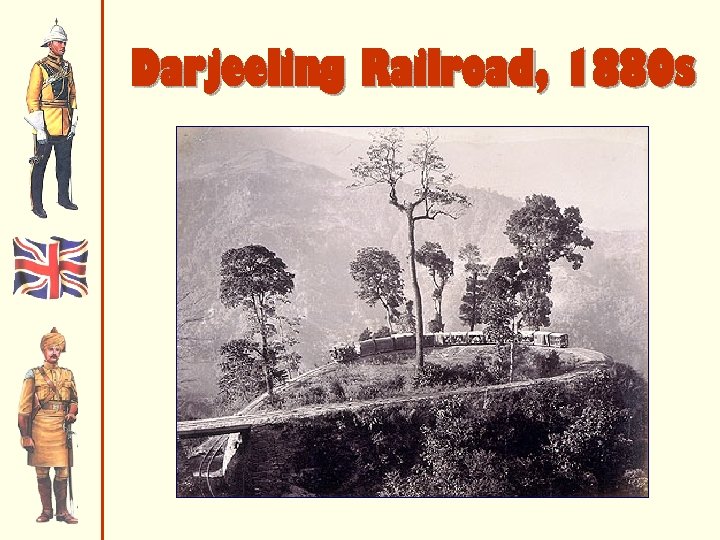 Darjeeling Railroad, 1880 s 