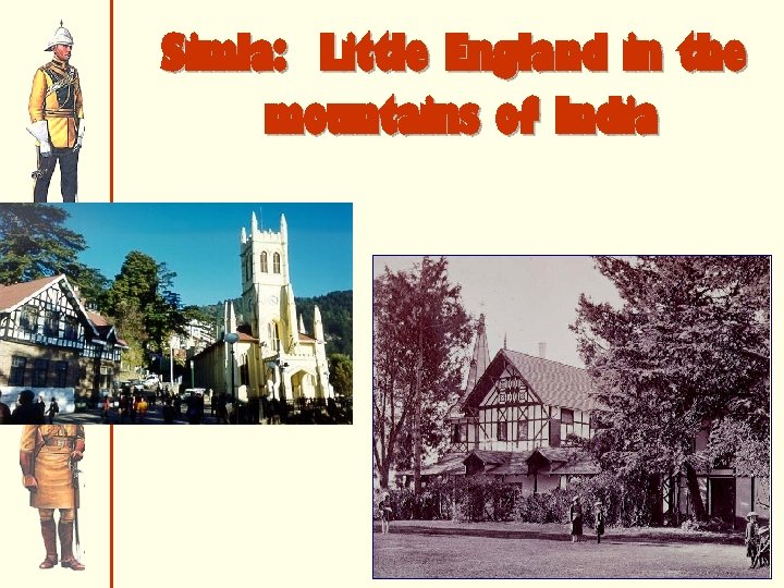 Simla: Little England in the mountains of India 