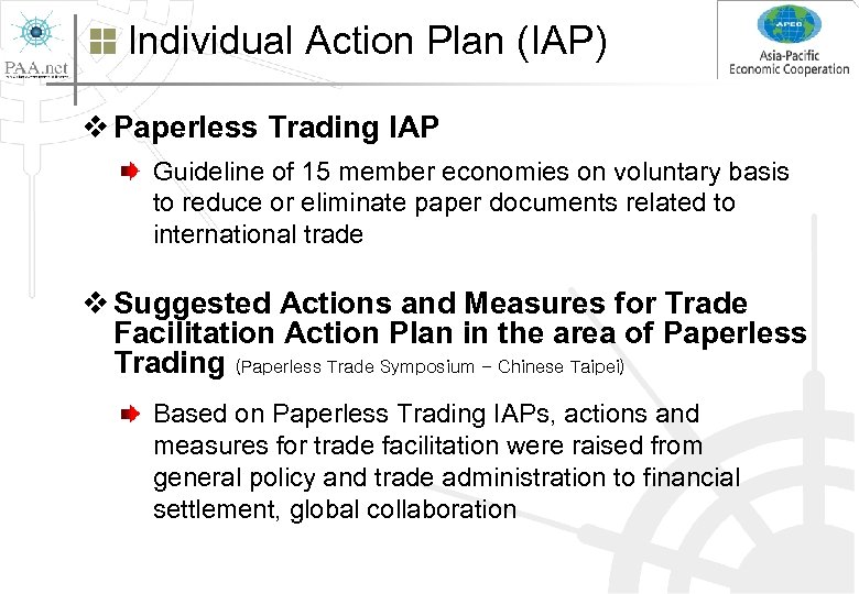 Individual Action Plan (IAP) v Paperless Trading IAP Guideline of 15 member economies on