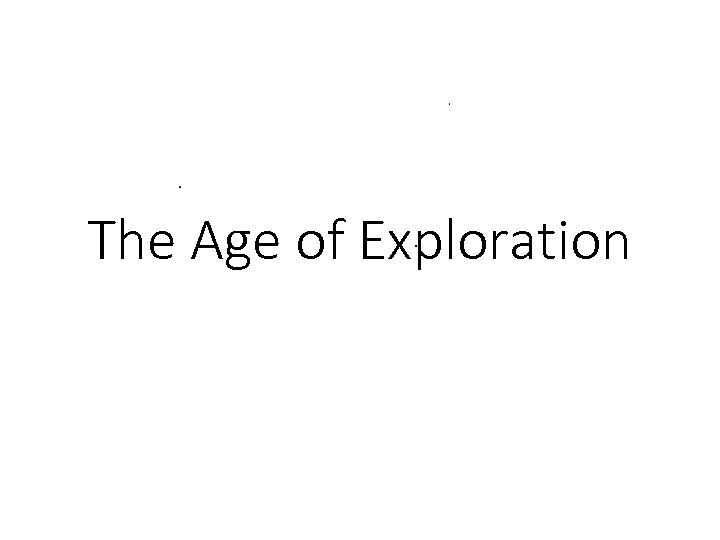 The Age of Exploration 