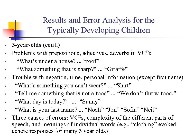 Results and Error Analysis for the Typically Developing Children • • • 3 -year-olds