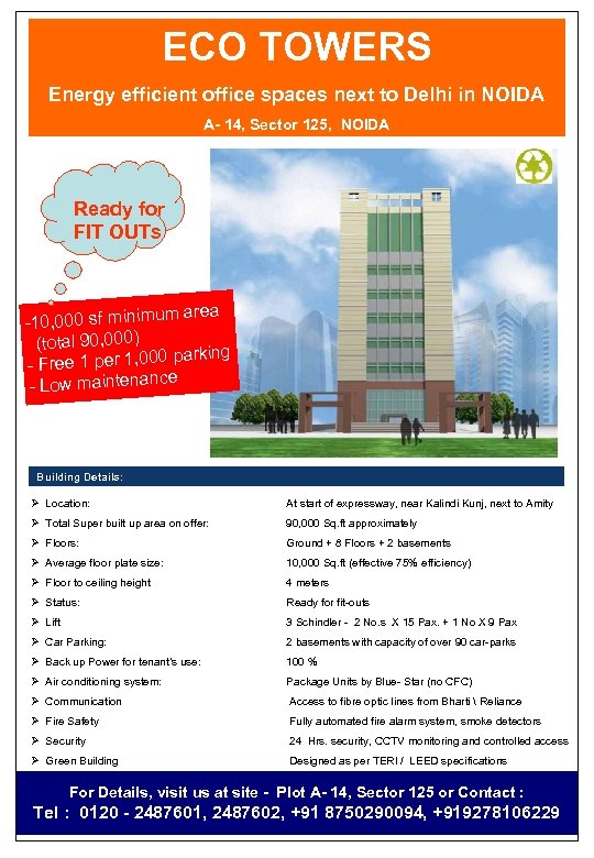 ECO TOWERS Energy efficient office spaces next to Delhi in NOIDA A- 14, Sector