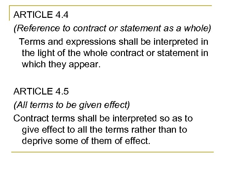 ARTICLE 4. 4 (Reference to contract or statement as a whole) Terms and expressions