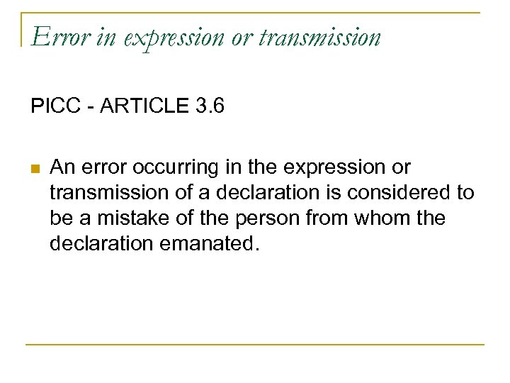 Error in expression or transmission PICC - ARTICLE 3. 6 n An error occurring